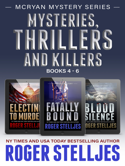 Title details for Mysteries Thrillers and Killers Books 4-6 by Roger Stelljes - Available